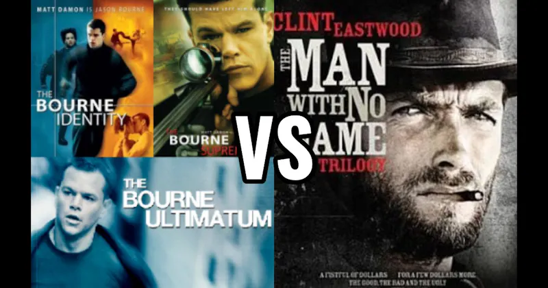 Bourne Trilogy vs. Dollars (Man With No Name) Trilogy