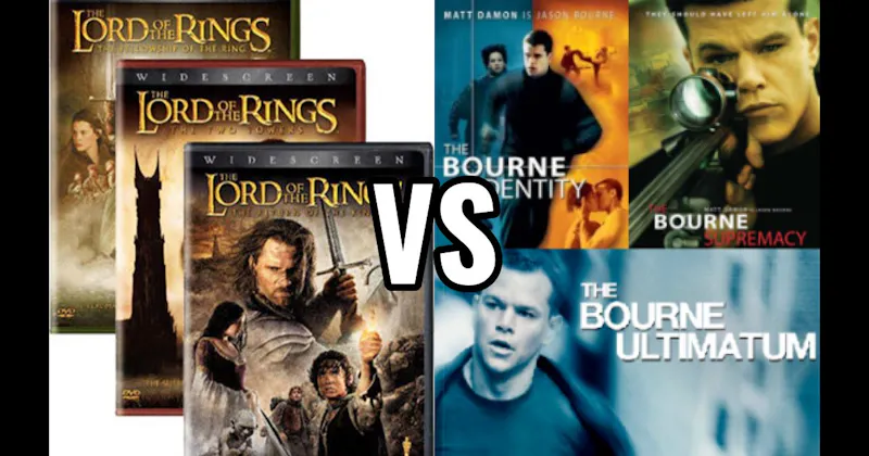 Bourne Trilogy vs. Lord of the Rings Trilogy