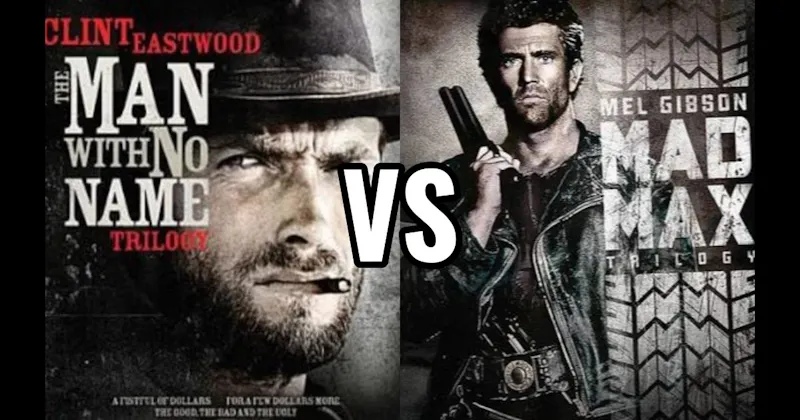 Dollars (Man With No Name) Trilogy vs. Mad Max + Fury Road Trilogy 