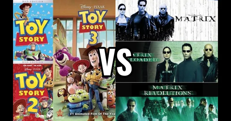 Matrix Trilogy vs. Toy Story Trilogy