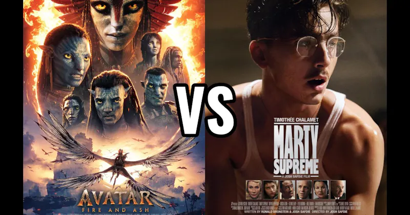Avatar: Fire and Ash (2025) vs. Marty Supreme (2025)