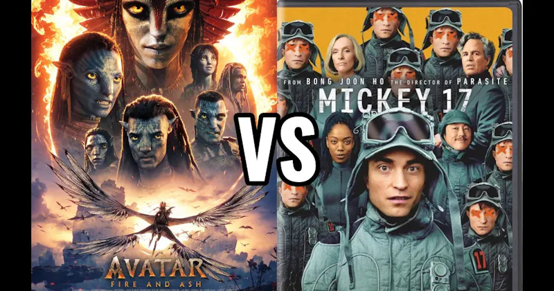 Avatar: Fire and Ash (2025) vs. Mickey 17 (2025)