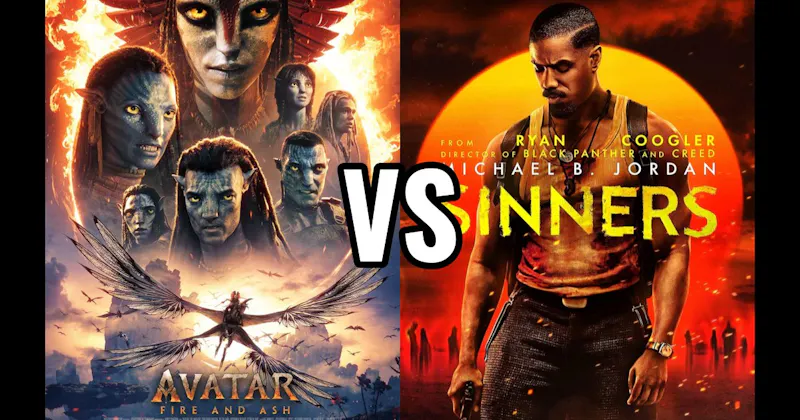 Avatar: Fire and Ash (2025) vs. Sinners (2025)