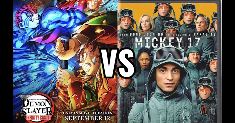 Demon Slayer: Infinity Castle (2025) vs. Mickey 17 (2025)