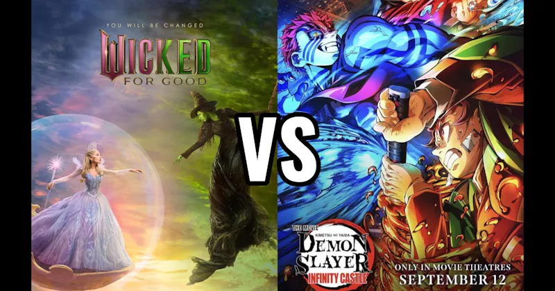 Demon Slayer: Infinity Castle (2025) vs. Wicked: Part Two (2025)