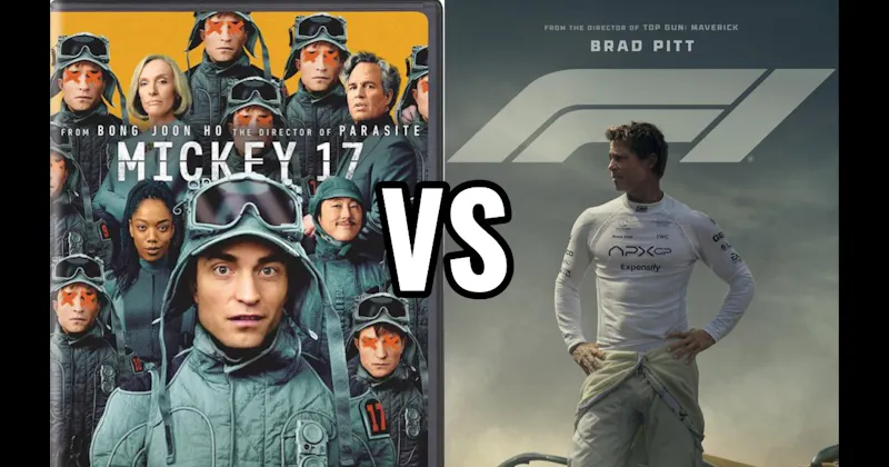 F1 (2025) vs. Mickey 17 (2025)