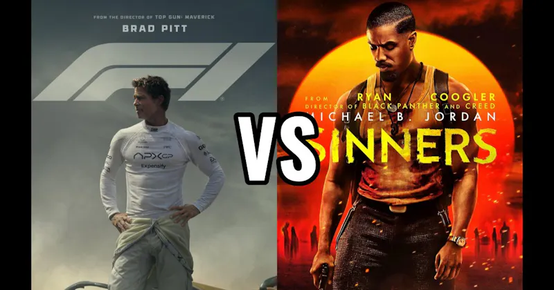 F1 (2025) vs. Sinners (2025)