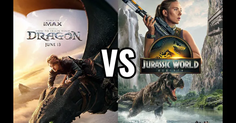 How to Train Your Dragon (2025) vs. Jurassic World: Rebirth (2025)