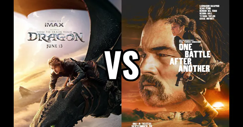How to Train Your Dragon (2025) vs. One Battle After Another (2025)