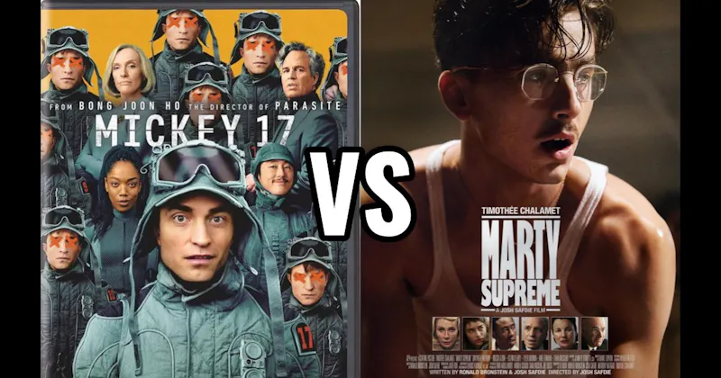 Marty Supreme (2025) vs. Mickey 17 (2025)