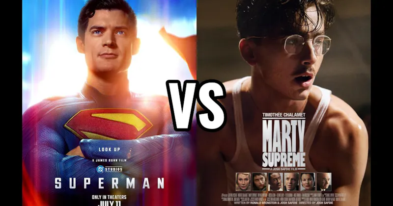 Marty Supreme (2025) vs. Superman (2025)