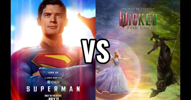 Superman (2025) vs. Wicked: Part Two (2025)