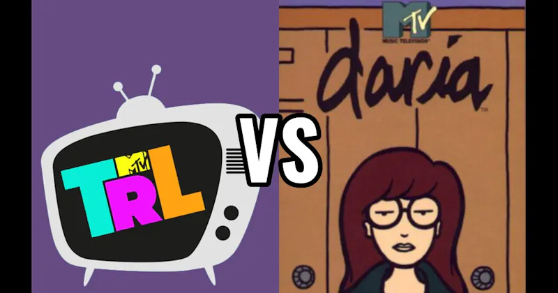 Daria vs. TRL (Total Request Live)