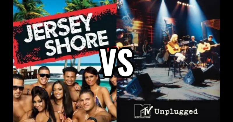 Jersey Shore vs. MTV Unplugged