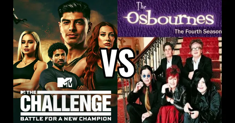 The Challenge vs. The Osbournes