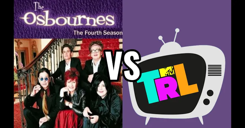 TRL (Total Request Live) vs. The Osbournes