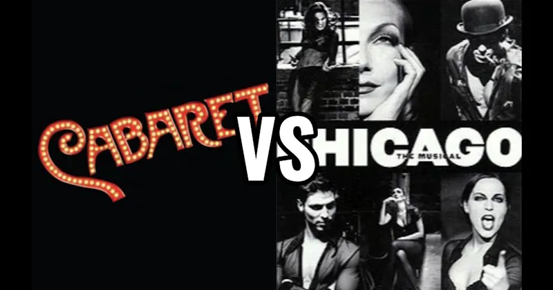 Cabaret vs. Chicago