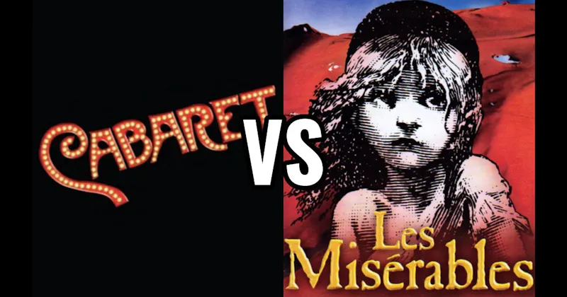 Cabaret vs. Les Misérables