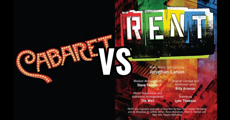 Cabaret vs. Rent