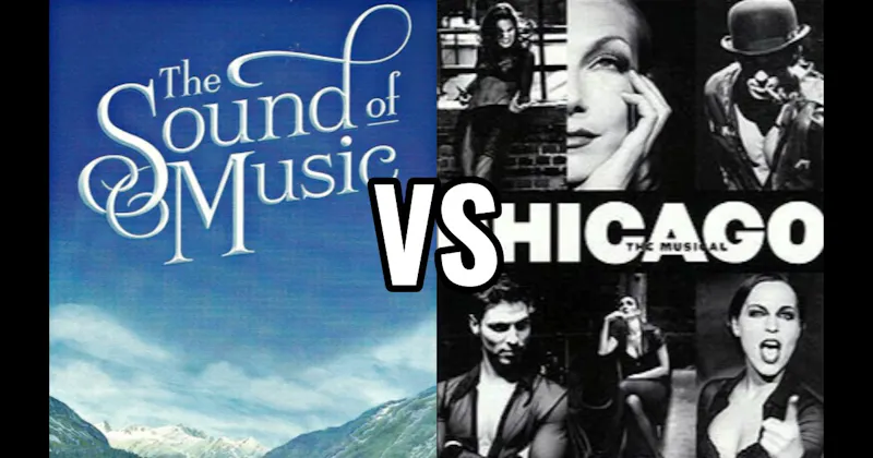 Chicago vs. The Sound of Music