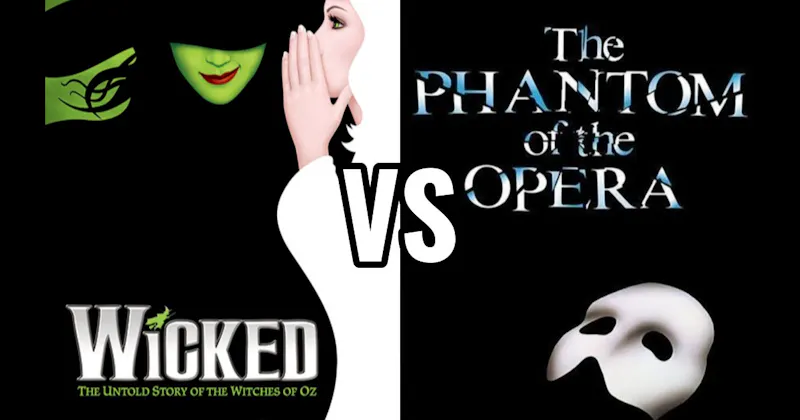 Phantom of the Opera vs. Wicked