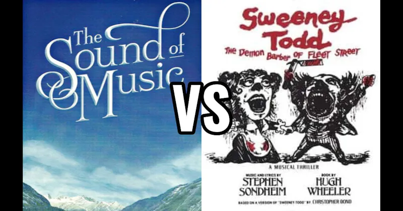Sweeney Todd vs. The Sound of Music