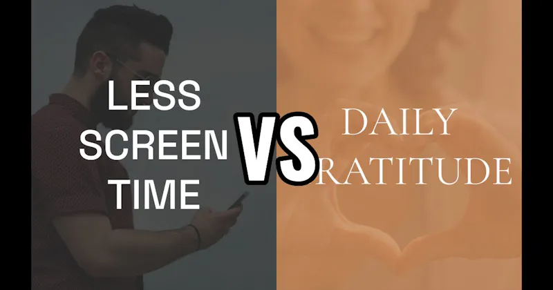Daily Gratitude vs. Less Screen Time