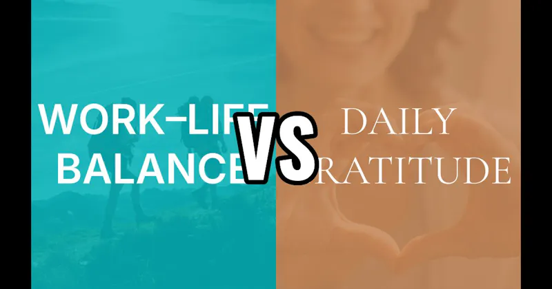 Daily Gratitude vs. Work–Life Balance