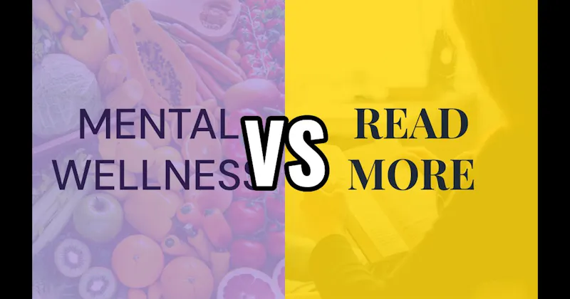 Mental Wellness vs. Read More