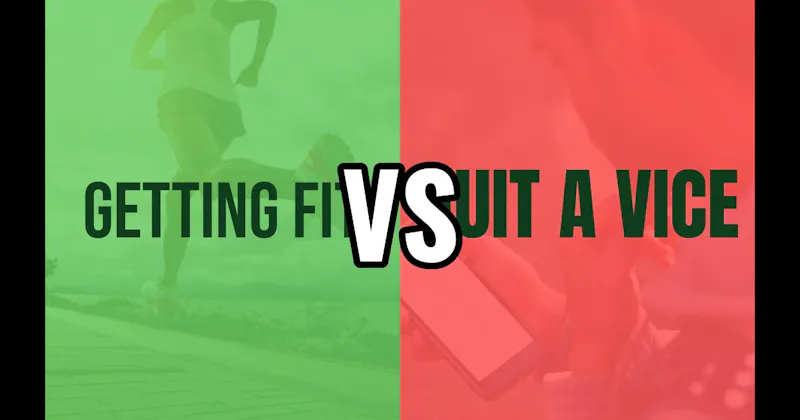 Peak Fitness vs. Quit a Vice