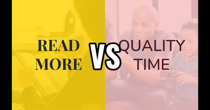 Quality Time vs. Read More