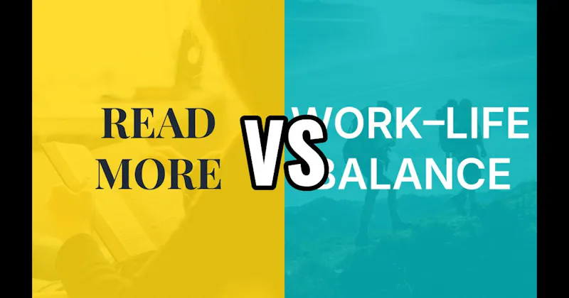Read More vs. Work–Life Balance