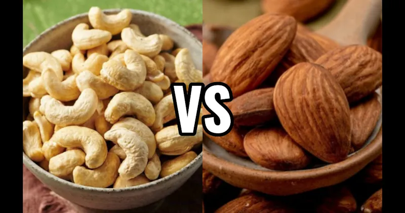 Almonds vs. Cashews