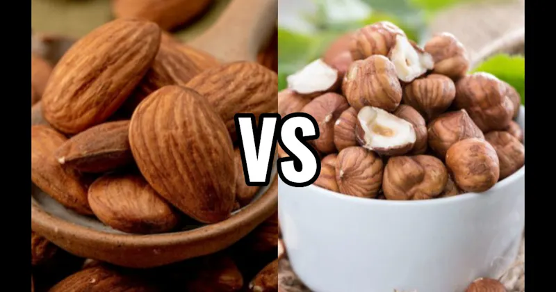 Almonds vs. Hazelnuts