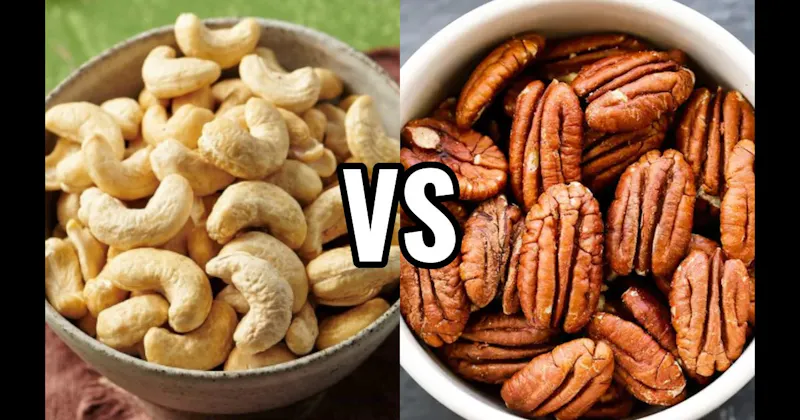 Cashews vs. Pecans
