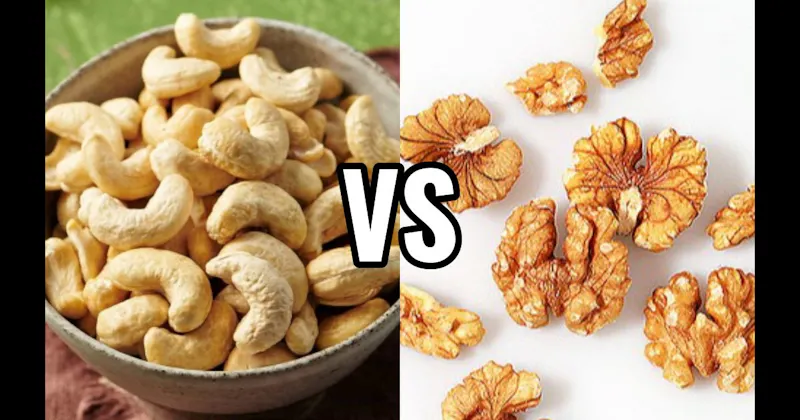 Cashews vs. Walnuts