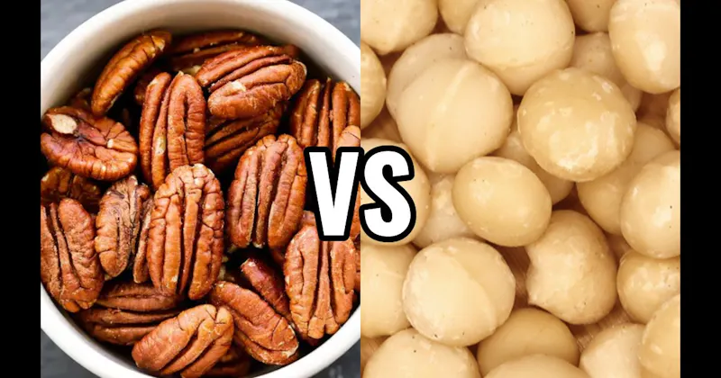 Macadamias vs. Pecans