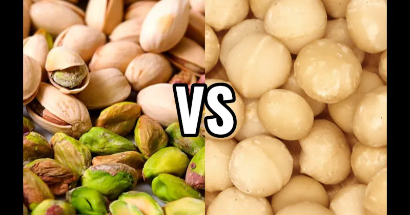 Macadamias vs. Pistachio