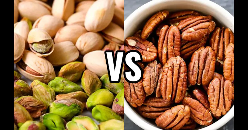 Pecans vs. Pistachio