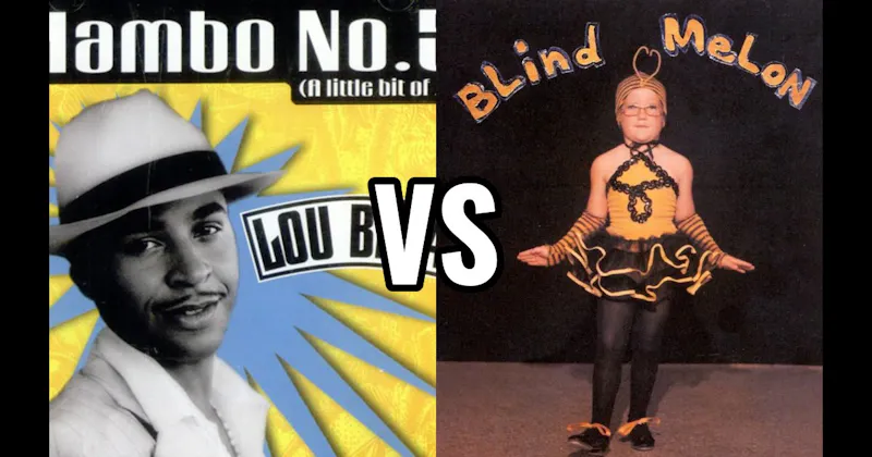 Mambo No. 5 by Lou Bega vs. No Rain by Blind Melon