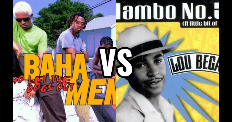 Mambo No. 5 by Lou Bega vs. Who Let the Dogs Out by Baha Men