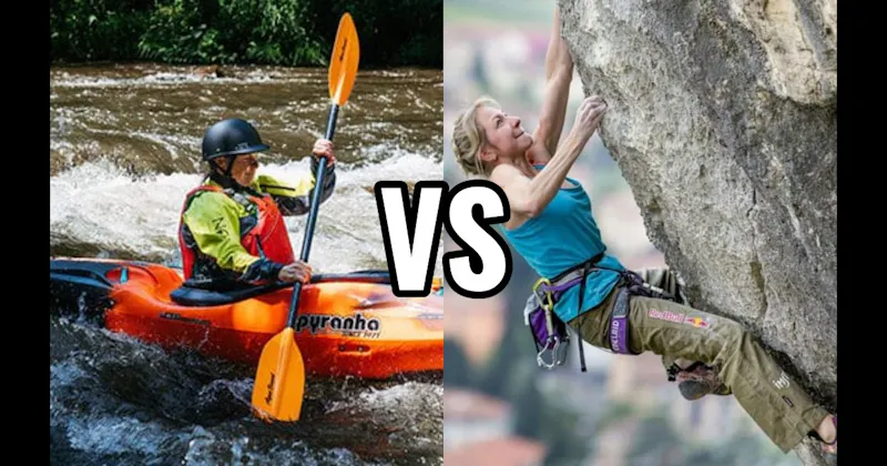 Kayaking vs. Outdoor Rock Climbing