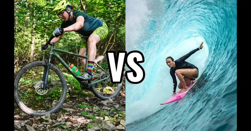 Mountain Biking vs. Surfing