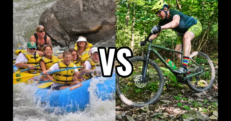 Mountain Biking vs. Whitewater Rafting