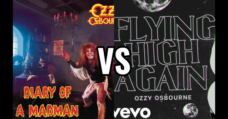 Diary of a Madman vs. Flying High Again