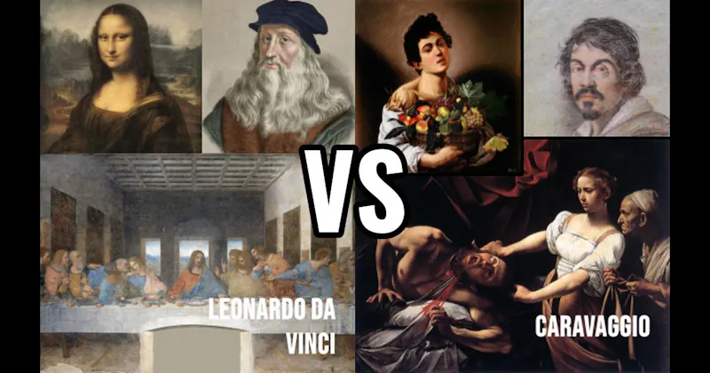 Caravaggio vs. Leonardo da Vinci