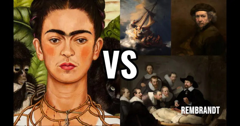 Frida Kahlo vs. Rembrandt