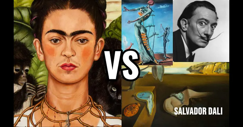 Frida Kahlo vs. Salvador Dalí
