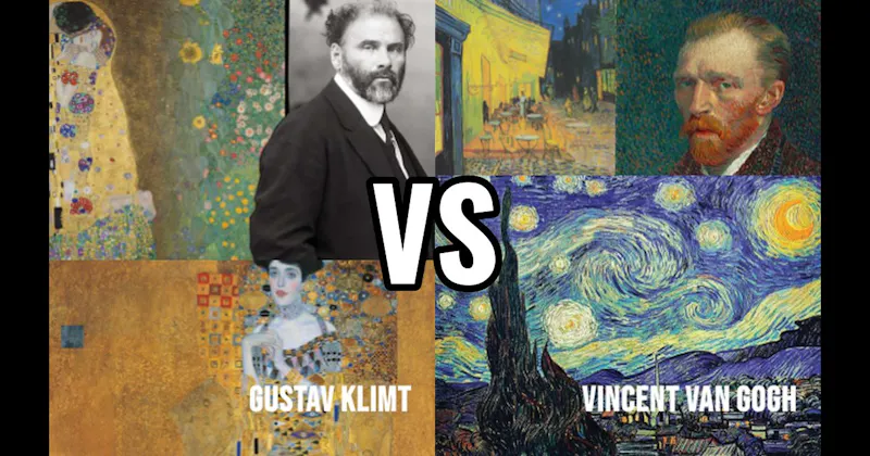Gustav Klimt vs. Vincent van Gogh