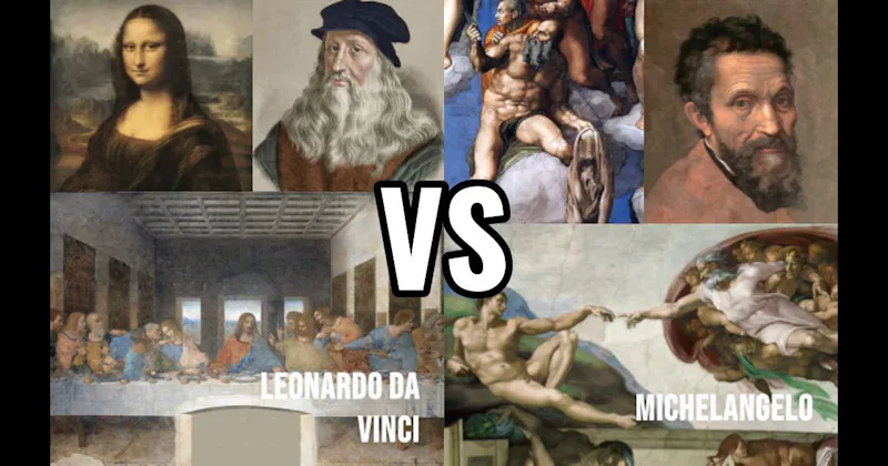 Leonardo da Vinci vs. Michelangelo